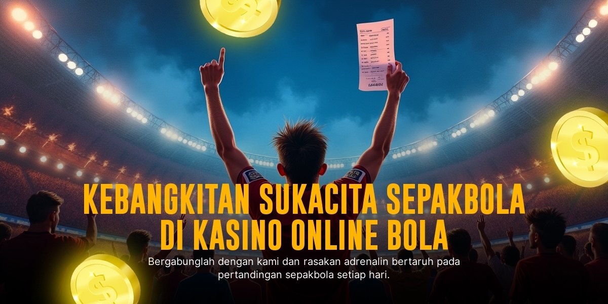 Bola: Strategi Jitu Taruhan Bola pada SBOBET yang Menguntungkan